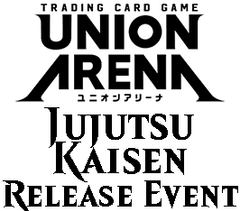 Nov 28 - Union Arena - Jujutsu Kaisen Release Event